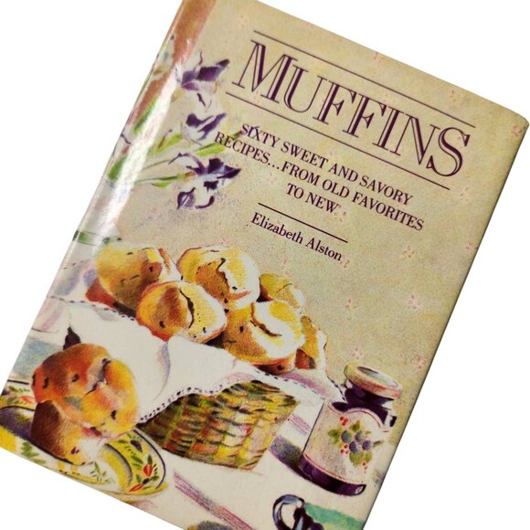 Cobblers Crumbles & Crisps Fruit Desserts and Muffins Sweet and Savory Cookbooks - Picture 3 of 13
